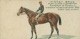 1889 Kinney Brothers Famous American Running Horses (N229) #NNO Emperor of Norfolk Front